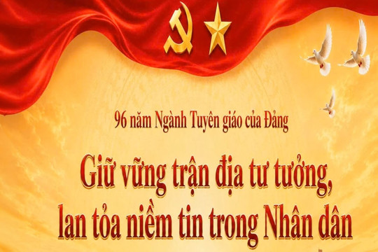 96 năm - một hành trình kiên định vì lý tưởng của Đảng, vì niềm tin của Nhân dân