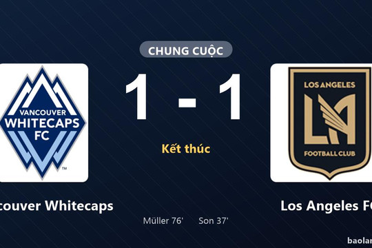 Thống kê trận đấu Vancouver Whitecaps 1-1 Los Angeles FC: Hai đội chia điểm