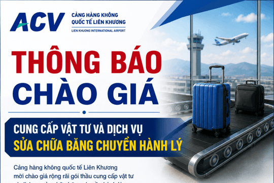 Thông báo chào giá cung cấp vật tư và dịch vụ sửa chữa băng chuyền hành lý tại Cảng HKQT Liên Khương