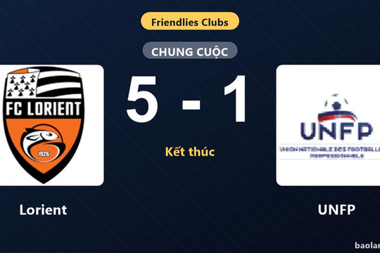 Lorient thắng đậm UNFP, khép lại trận giao hữu đầy chênh lệch
