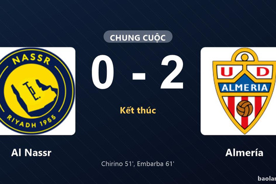 Thống kê trận đấu Al Nassr 0-2 Almería: Adrián Embarba tỏa sáng, Almería giành trọn 3 điểm