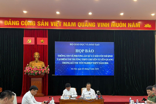 Vụ trường chuyên Tuyên Quang: Hủy kết quả, tổ chức thi lại tất cả các môn