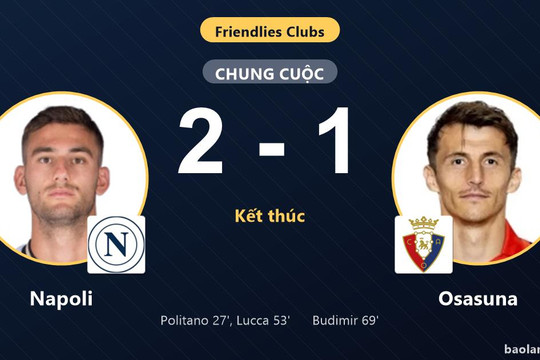 Napoli bảo toàn chiến thắng, Osasuna rút ngắn bất thành