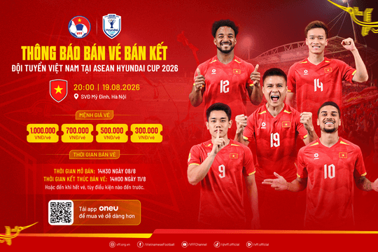 Vé bán kết ASEAN Cup 2026 của tuyển Việt Nam tại Mỹ Đình: Giá cao nhất 1 triệu đồng