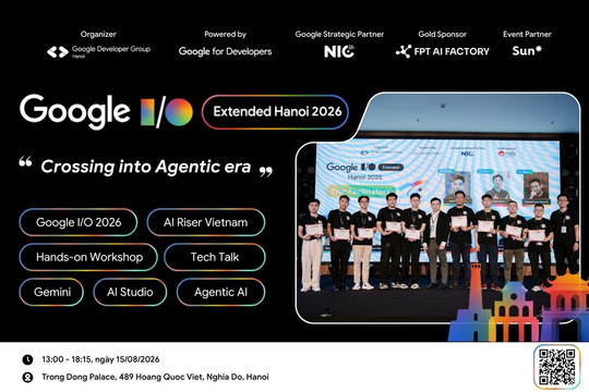 Sự kiện Google I/O Extended Hanoi 2026 trở lại với tâm điểm Agentic AI tại Hà Nội ngày 15/8