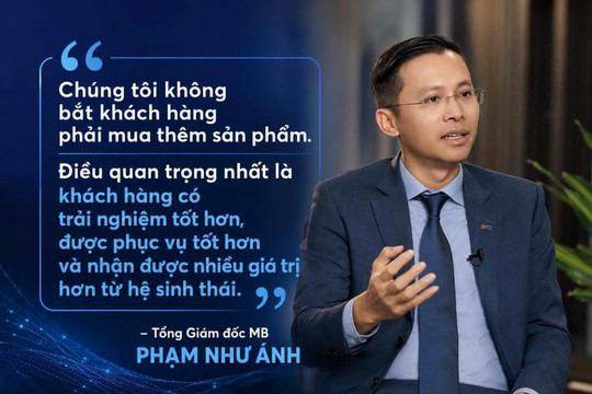 CEO MB Phạm Như Ánh: Mở rộng hệ sinh thái không nhằm "bán thêm", mà để khách hàng trải nghiệm tốt hơn