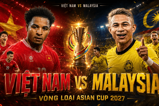 Nhận định Việt Nam vs Malaysia: Xuân Son mở lối vào chung kết