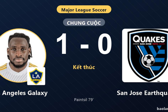 Hạ San Jose Earthquakes 1-0, Los Angeles Galaxy cùng đối thủ giành vé vào vòng 1/16