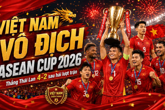 Báo Thái Lan nói gì sau khi Việt Nam vô địch ASEAN Cup 2026?