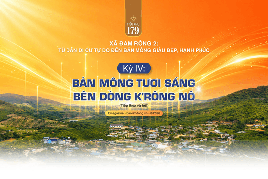 Kỳ IV: Bản mông tươi sáng bên dòng K’rông Nô