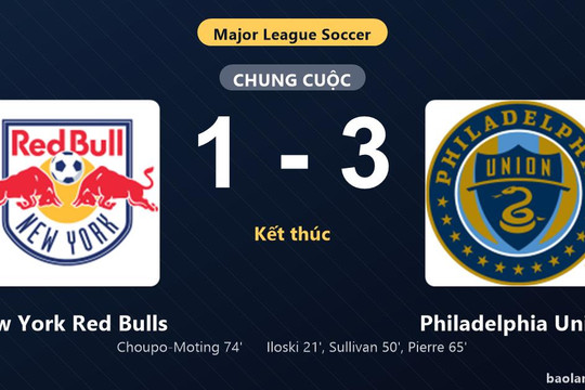 Thống kê trận đấu New York Red Bulls 1-3 Philadelphia Union: N. Pierre tỏa sáng, Philadelphia Union giành trọn 3 điểm