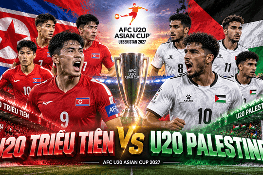 Nhận định bóng đá U20 Triều Tiên vs U20 Palestine: Hai bàn phút bù giờ và cửa ải sống còn