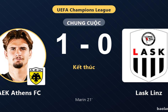 Hạ Lask Linz, AEK Athens FC khởi đầu thuận lợi tại Champions League