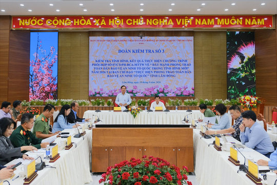 Đoàn kiểm tra Trung ương làm việc với Lâm Đồng về phong trào Toàn dân bảo vệ an ninh Tổ quốc