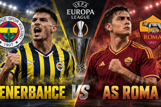Nhận định bóng đá Fenerbahce vs AS Roma: Dybala bước vào chảo lửa Istanbul