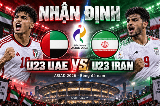 Nhận định bóng đá U23 UAE vs U23 Iran: Cuộc tái đấu sau màn rượt đuổi 5 bàn