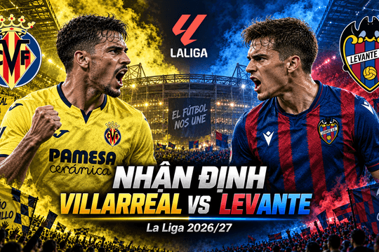 Nhận định bóng đá Villarreal vs Levante: Gerard Moreno và nhiệm vụ kéo “Tàu ngầm vàng” khỏi đà sa sút