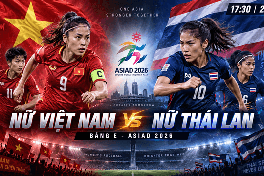 Lịch sử đối đầu ĐT Việt Nam vs ĐT Thái Lan: Kình địch Đông Nam Á quyết chiến tại ASIAD 2026