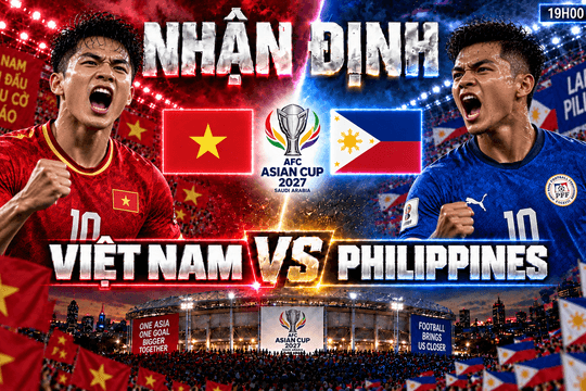 Nhận định bóng đá Việt Nam vs Philippines: Xuân Son, Đình Bắc và mệnh lệnh thắng trước đại chiến Thái Lan