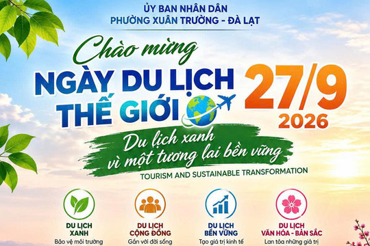 Hưởng ứng Ngày Du lịch Thế giới: Thêm trải nghiệm, thêm thuận tiện