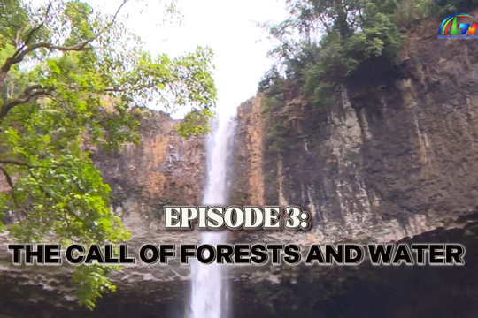 Touching Heritage, Preserving the Future ( Episode 3): The Call of Forests and Water