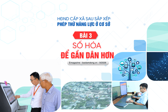 Bài 3: Số hóa để gần dân hơn