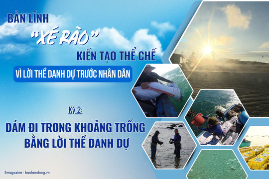 Kỳ 2: Dám đi trong khoảng trống và lời thề danh dự