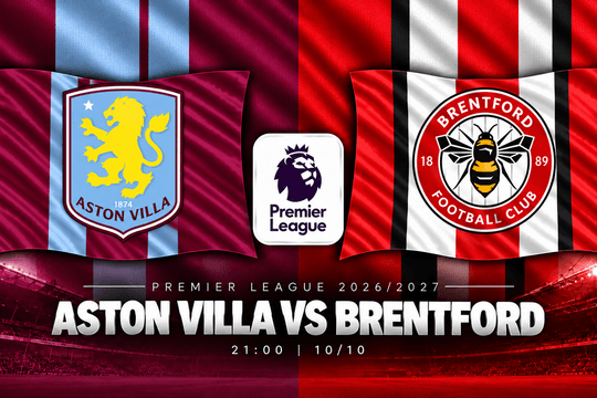 Lịch sử đối đầu Aston Villa vs Brentford: Emery chờ phá thế cân bằng, Brentford quyết kéo dài mạch bất bại