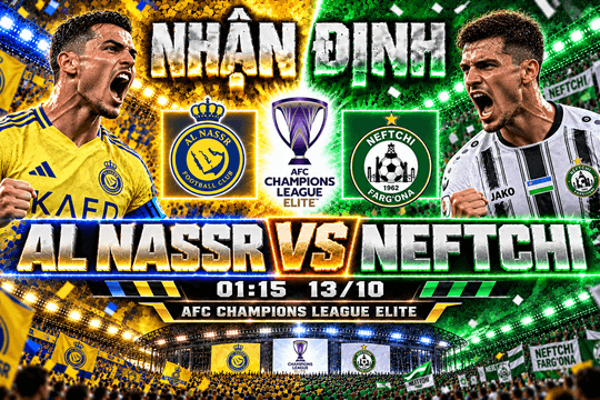 Nhận định bóng đá Al Nassr vs Neftchi Fargona: Ronaldo và nhiệm vụ xóa cú sốc 0-4