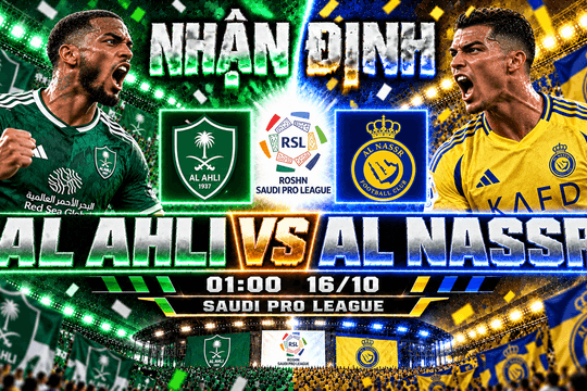 Nhận định bóng đá Al Ahli vs Al Nassr: Ronaldo trở lại Jeddah, Toney chờ đại chiến