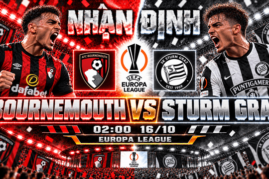 Nhận định bóng đá Bournemouth vs Sturm Graz: Evanilson chờ giải tỏa sau cú sốc Chelsea