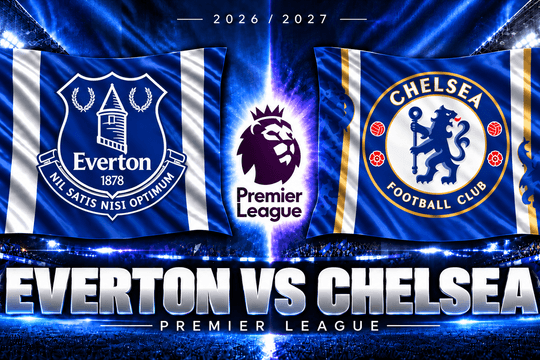 Lịch sử đối đầu Everton vs Chelsea: Từ bàn thắng 25 giây của Saha đến cú đúp Beto năm 2026