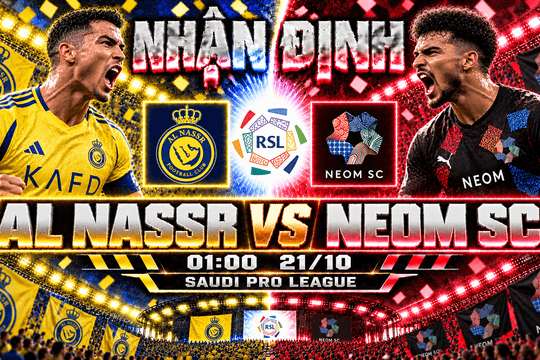 Nhận định bóng đá Al Nassr vs Neom SC: Ronaldo chờ nối dài thành tích toàn thắng