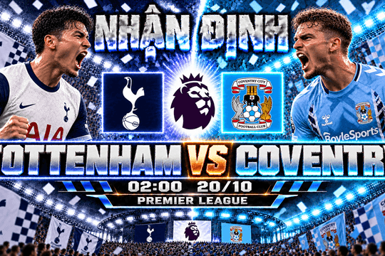 Nhận định bóng đá Tottenham vs Coventry: Solanke đứng trước cơ hội giải cứu Gà trống