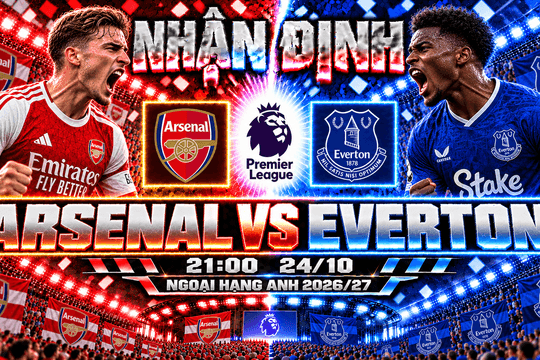 Nhận định bóng đá Arsenal vs Everton: Saka hướng đến chiến thắng thứ tư liên tiếp