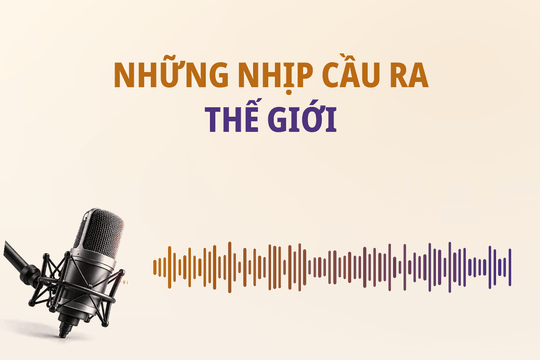 Những nhịp cầu ra thế giới