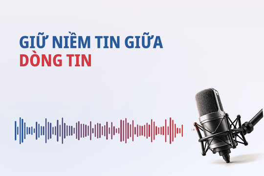 Giữ niềm tin giữa dòng tin