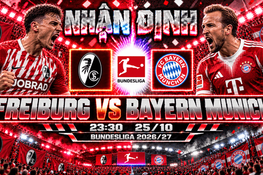 Nhận định bóng đá Freiburg vs Bayern Munich: Harry Kane gặp thử thách từ đội bóng hạng 3 Bundesliga