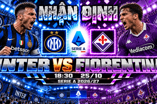 Nhận định bóng đá Inter vs Fiorentina: Lautaro và Thuram thách thức hàng thủ nhận 17 bàn thua