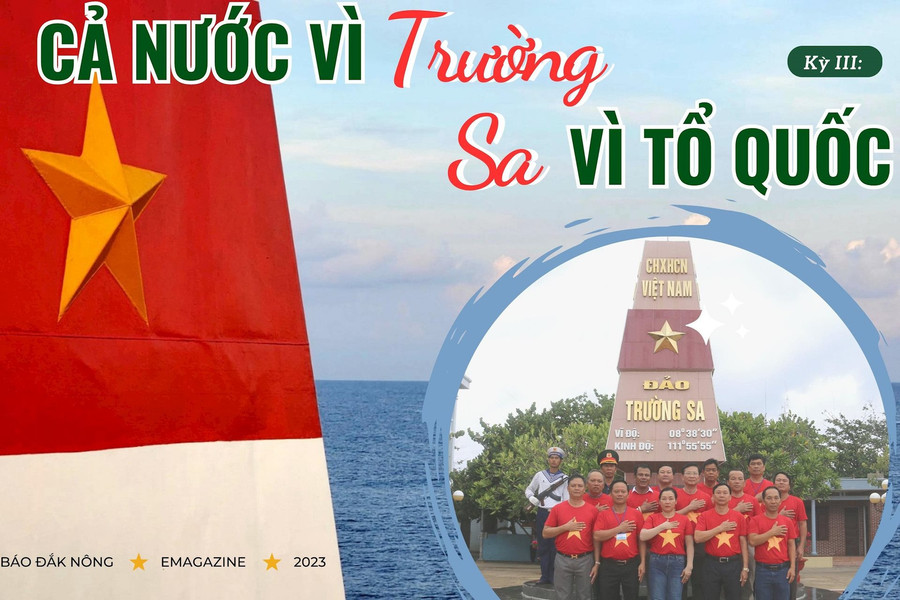 Kỳ III: Cả nước vì Trường Sa, Trường Sa vì Tổ quốc