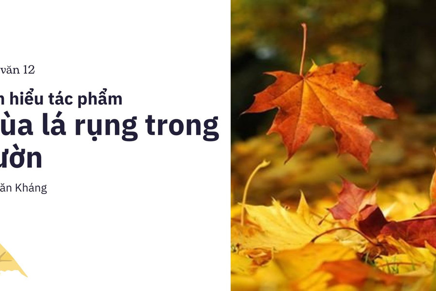 Soạn bài Mùa lá rụng trong vườn ngắn gọn, nhanh nhất