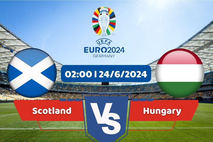 Link xem trực tiếp Scotland - Hungary Euro 2024 hôm nay 24/6