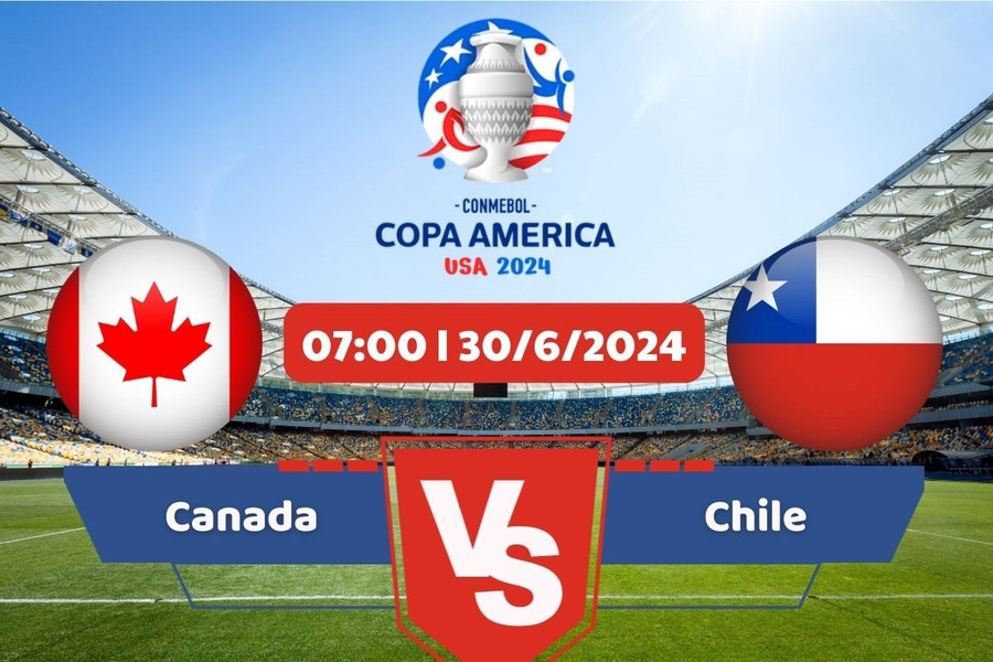 Link xem trực tiếp Copa America 2024 hôm nay 30/6: Canada - Chile