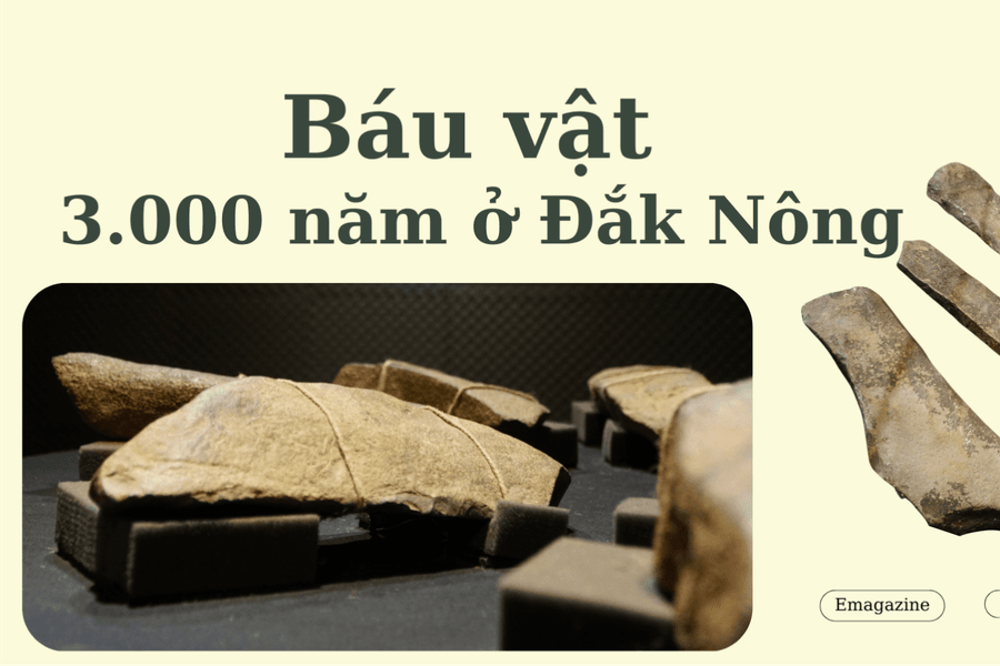 Báu vật 3.000 năm ở Đắk Nông