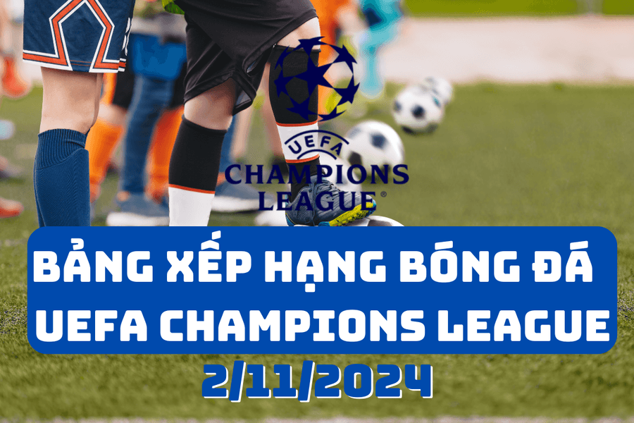 Bảng xếp hạng Premier League 2024/2025 mới nhất ngày 2/11/2024