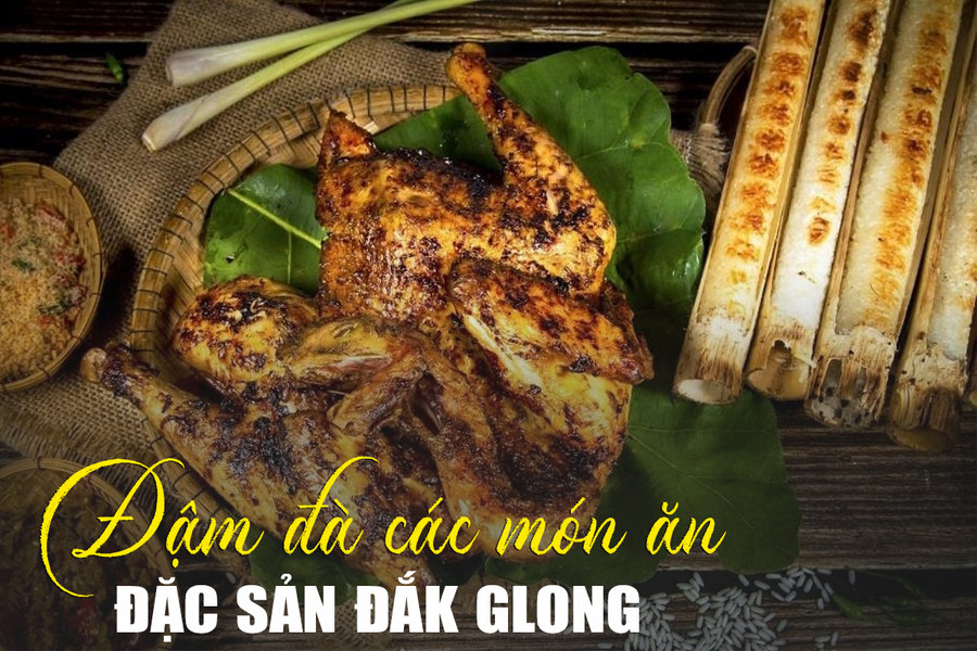 Đậm đà các món ăn đặc sản Đắk Glong