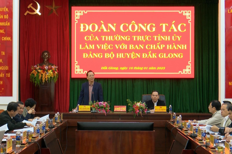 Đồng chí Ngô Thanh Danh làm việc với Huyện ủy Đắk Glong