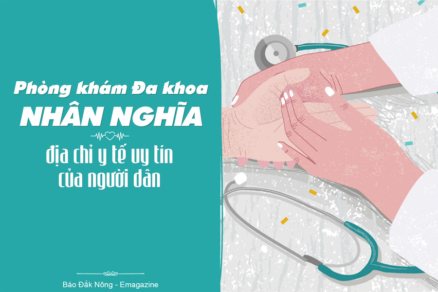 Phòng khám Đa khoa Nhân Nghĩa - địa chỉ y tế uy tín của người dân