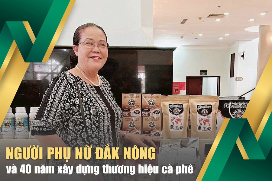 Người phụ nữ Đắk Nông và 40 năm xây dựng thương hiệu cà phê