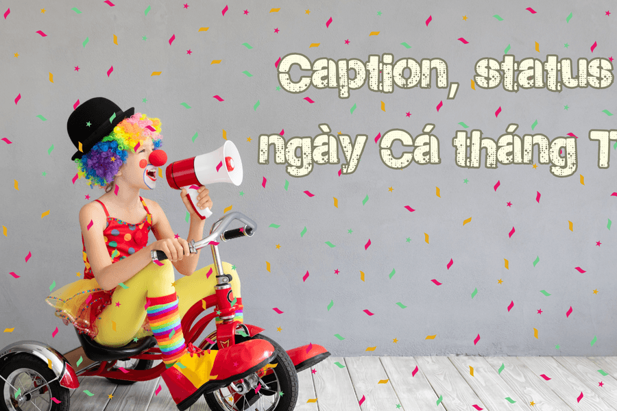 Những caption, status hài hước ngày Cá tháng Tư